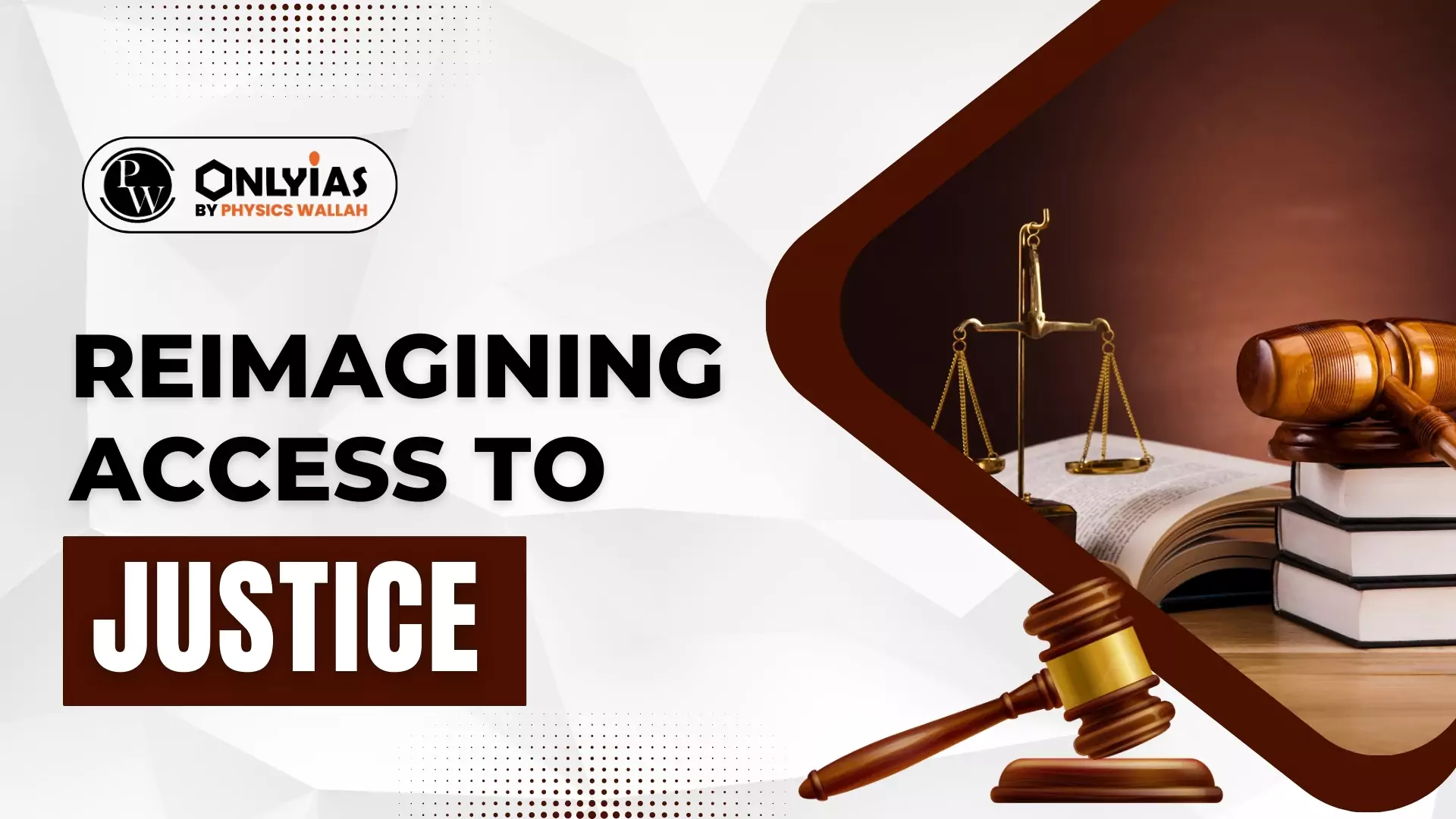 Reimagining Access To Justice - PWOnlyIAS