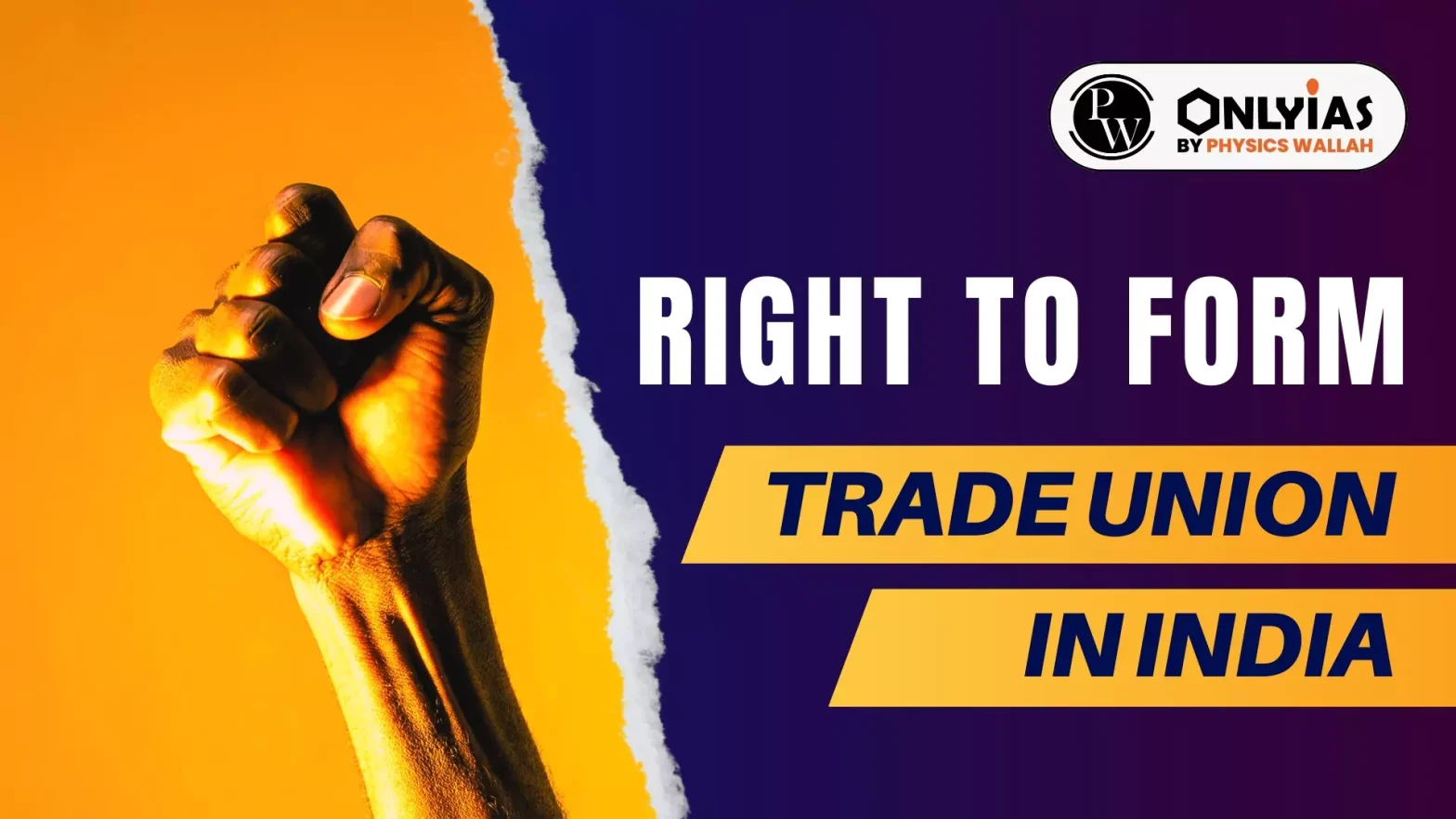 Right to Form Trade Union in India