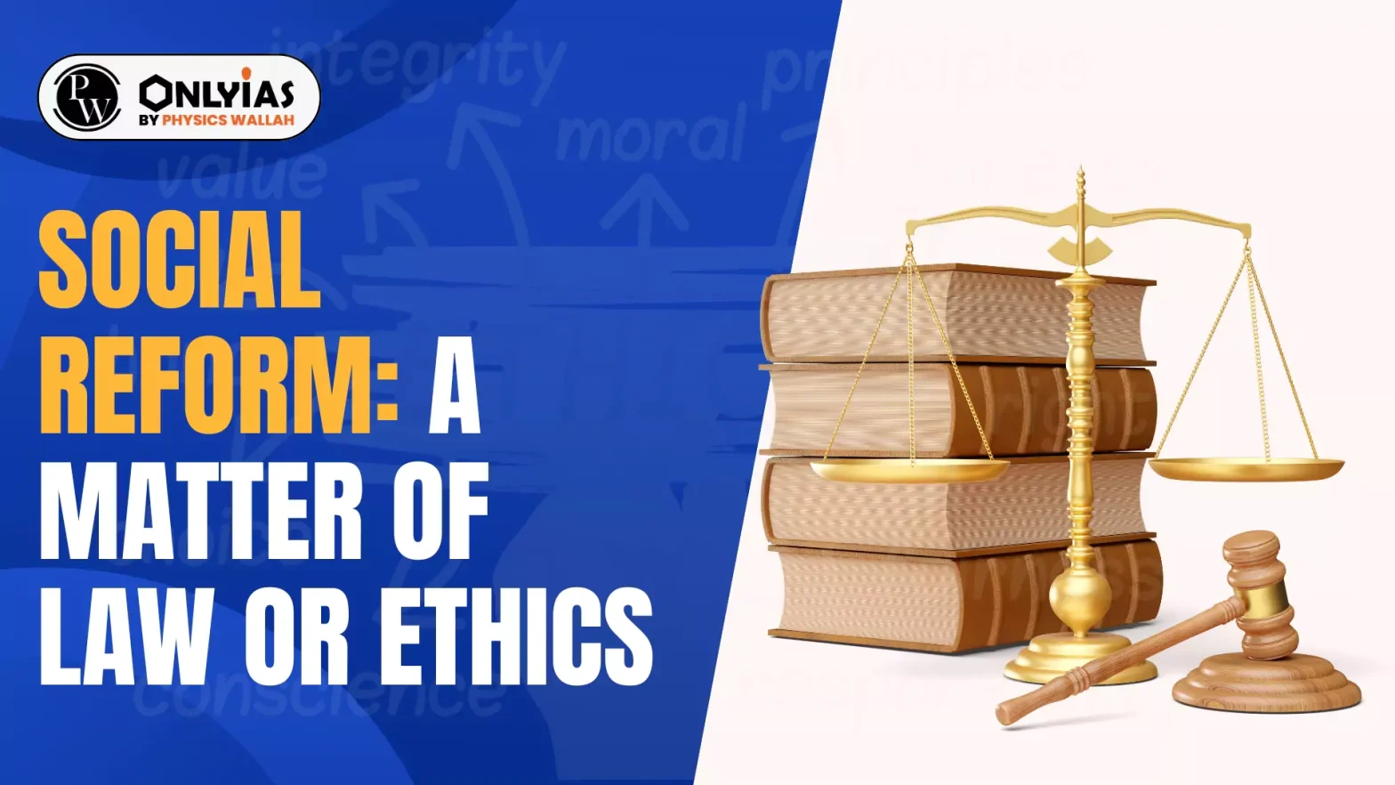 Social Reform: A Matter of Law or Ethics