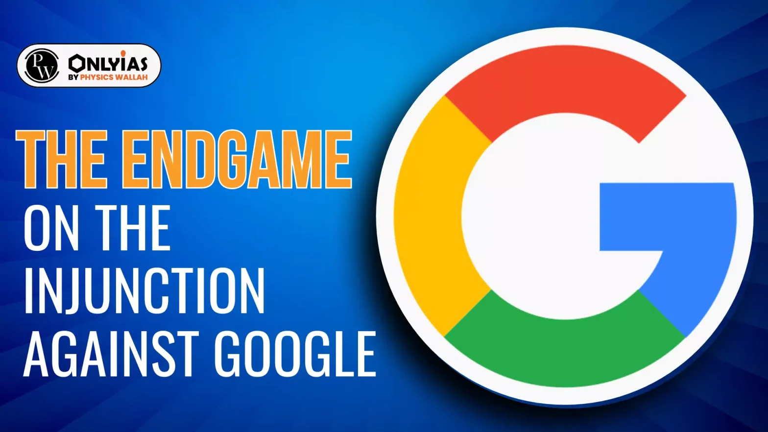 The endgame: On the injunction against Google