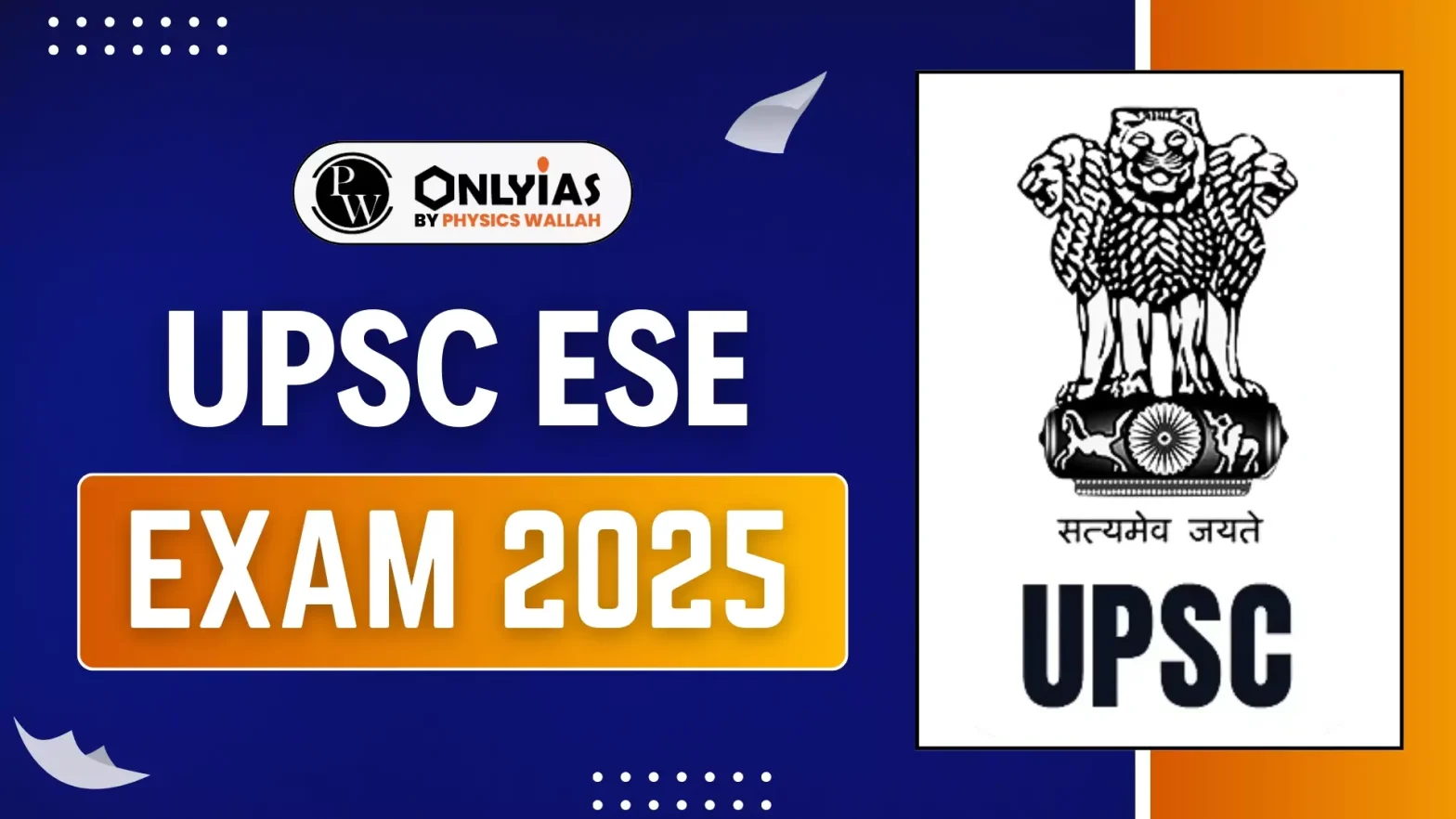 UPSC ESE Exam 2025 Date, Prelims, Mains, interview