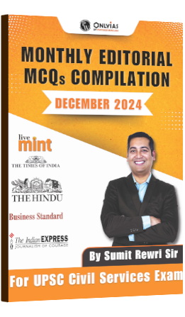 Monthly Editorial MCQs Compilation : December 2024
