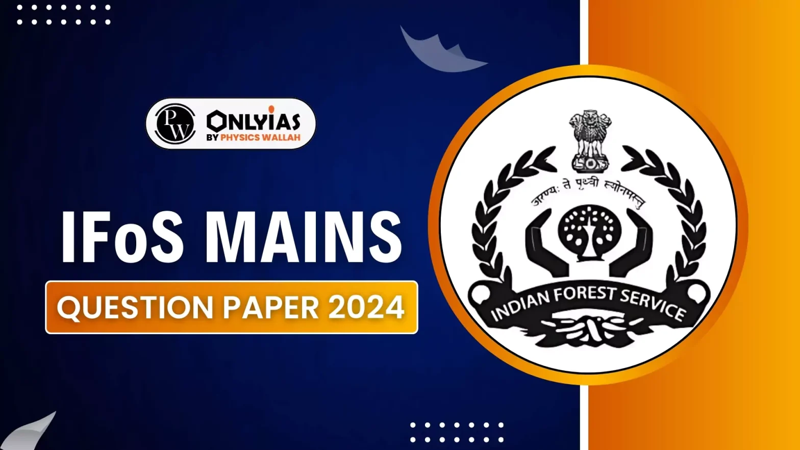 IFoS Mains Question Paper 2024 Download PDFs