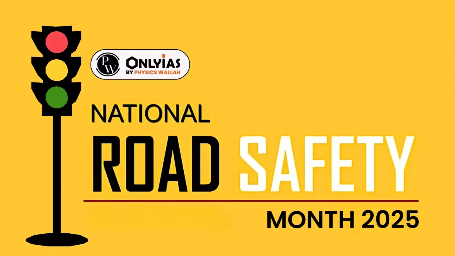 National Road Safety Month 2025, Week Dates, Theme