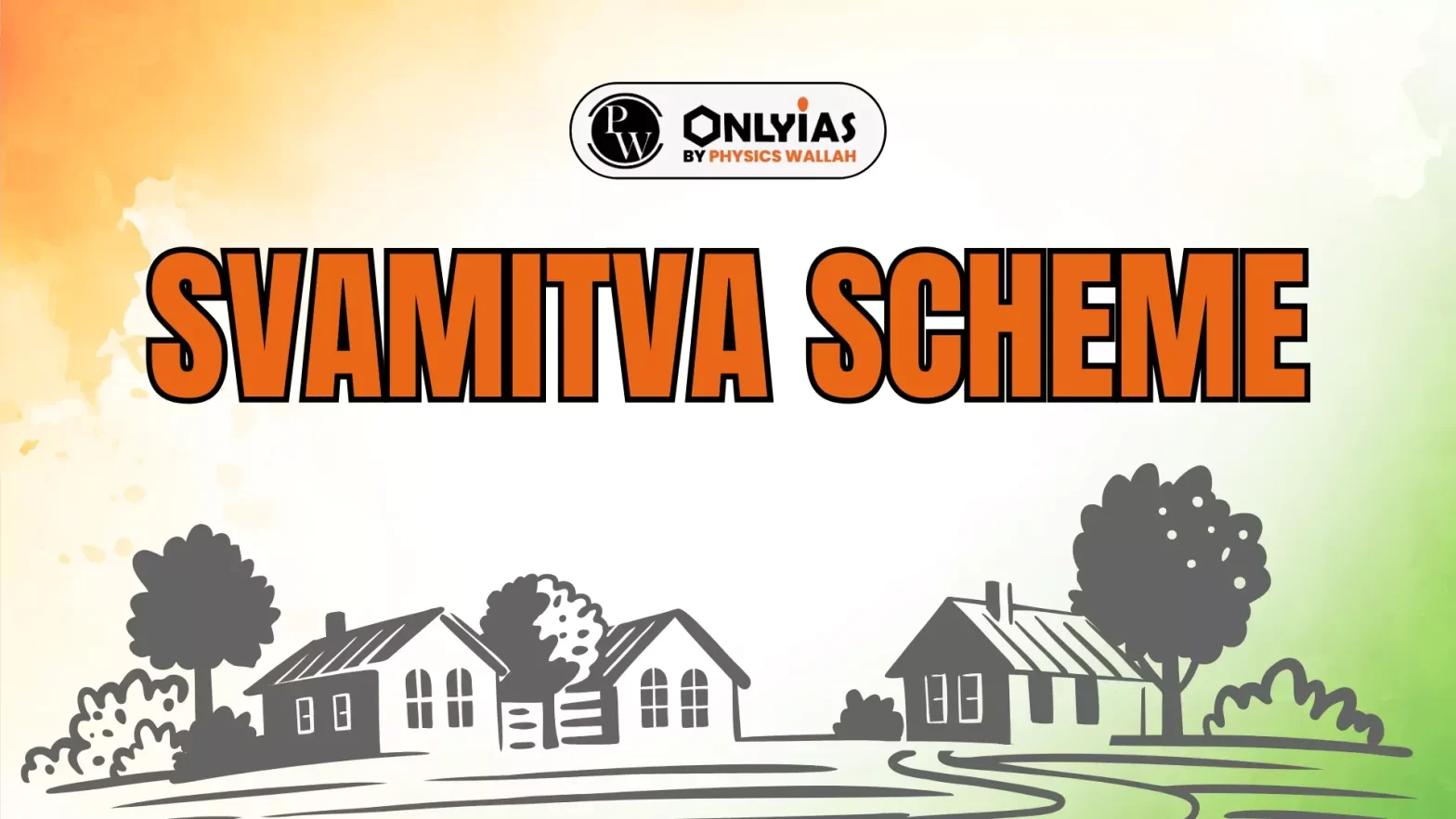 Svamitva Scheme, Full Form, Objectives, Benefits, Features