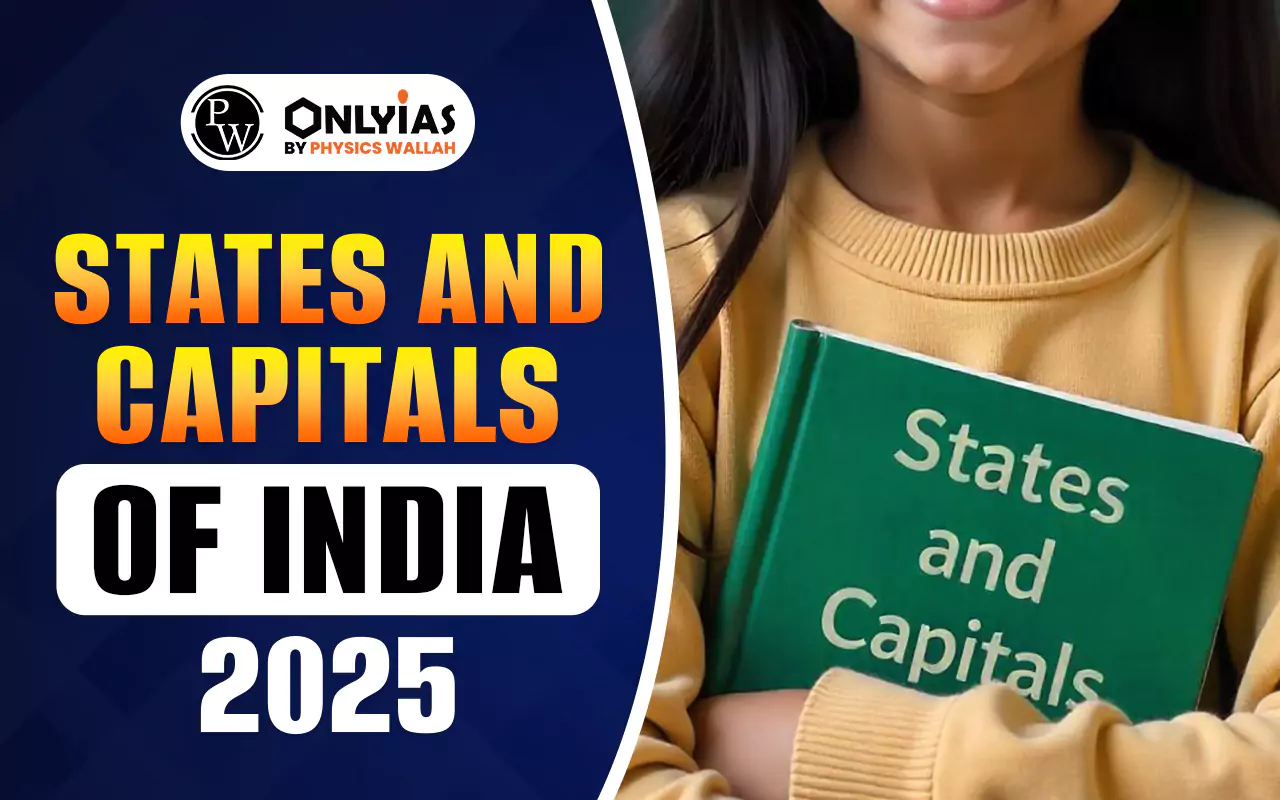 States and Capitals of India 2025 List – 28 States & 8 UTs with Capitals