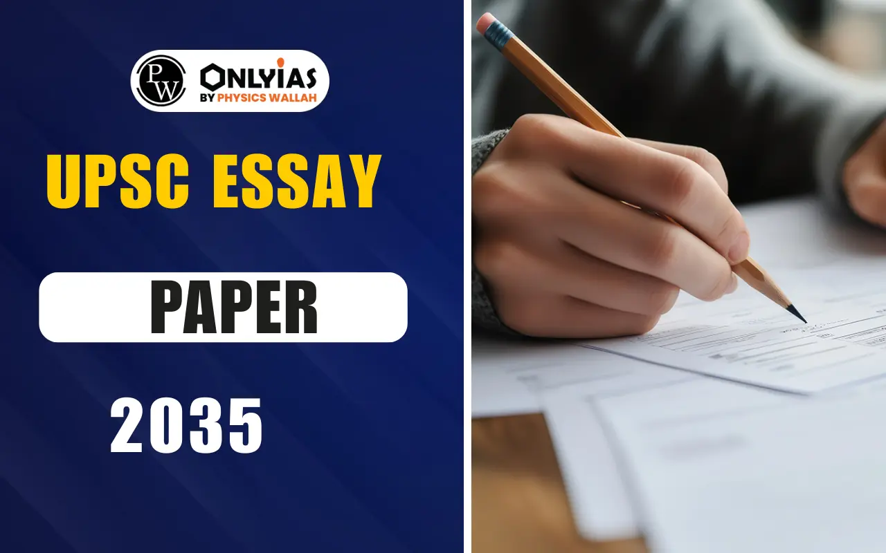UPSC Essay Paper 2025: Exam Date, Structure, Syllabus, PYQs & Analysis