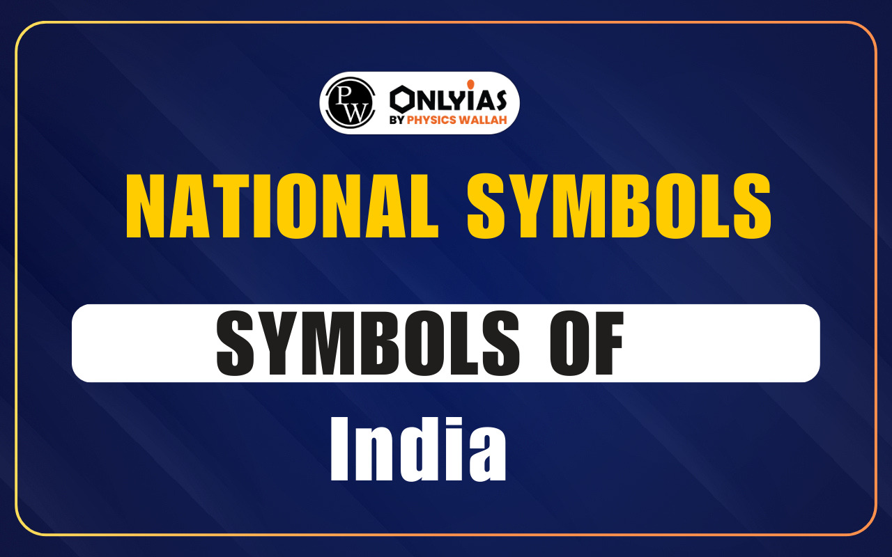 National Symbols of India 2025: List of 17 Symbols, Importance & Significance
