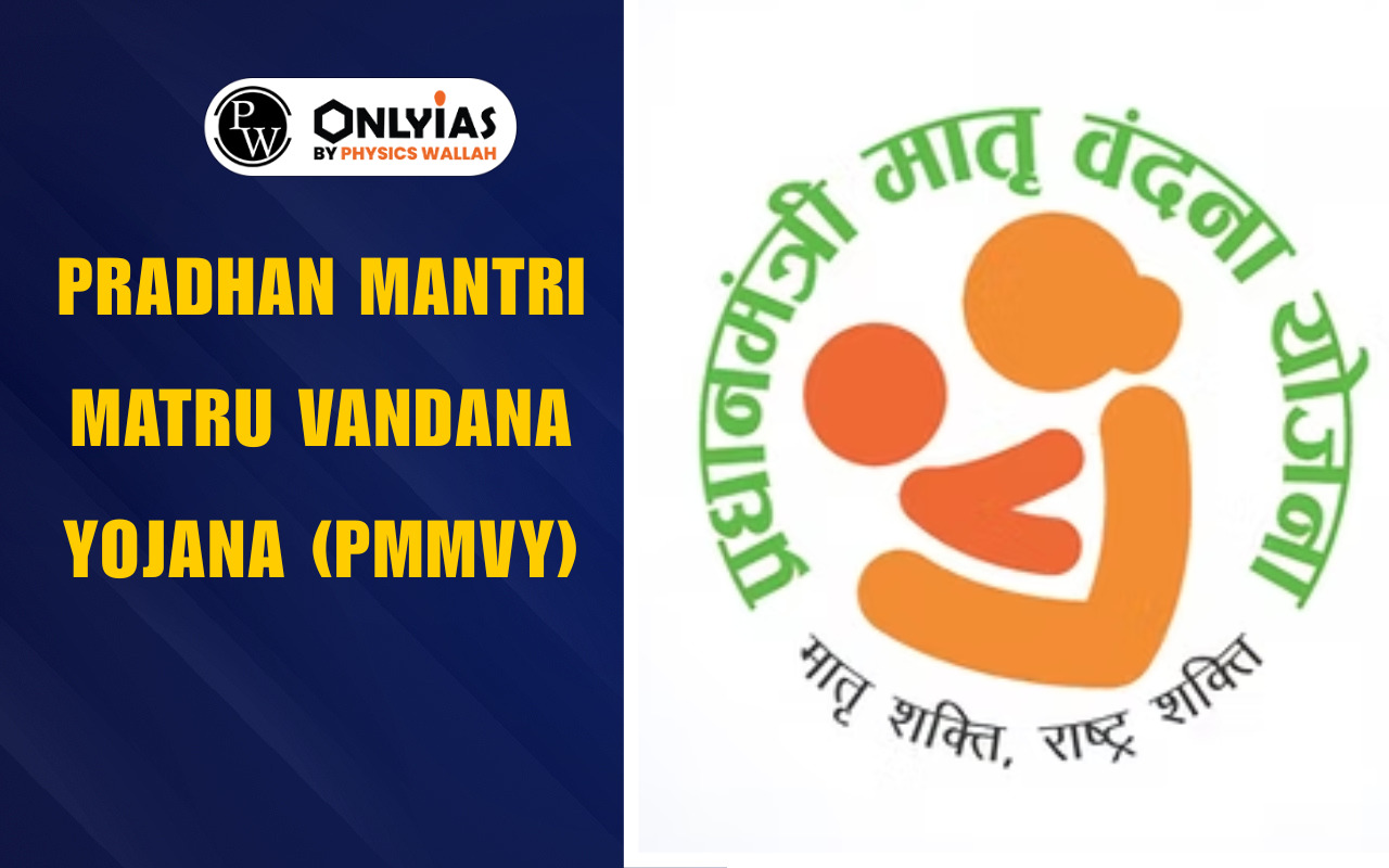 Pradhan Mantri Matru Vandana Yojana (PMMVY): Full Form, Objectives, Eligibility Conditions, Benefits