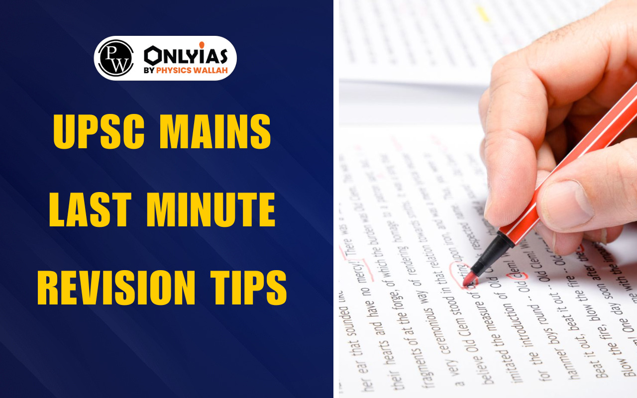 UPSC Mains Last Minute Revision Tips & Strategies 2025
