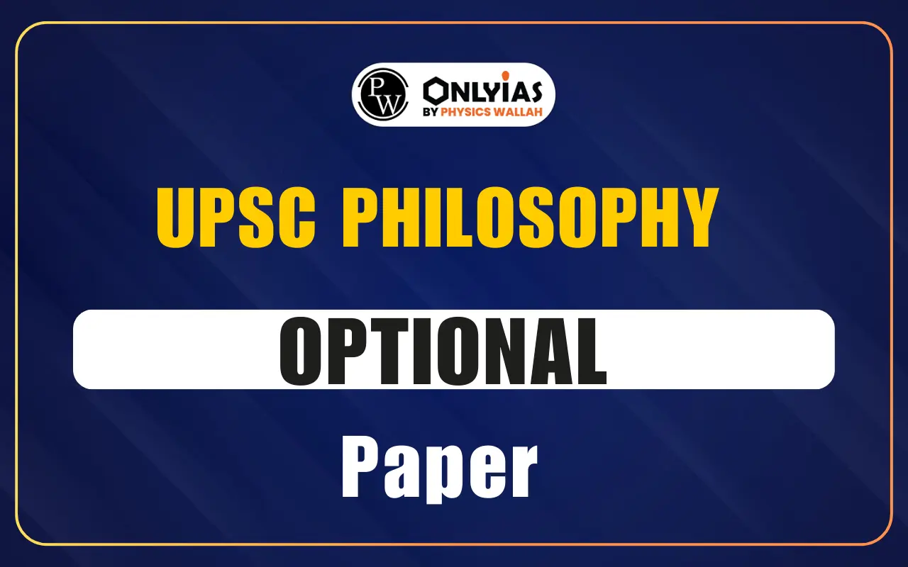 UPSC Philosophy Optional Paper 2025 for Paper I & II