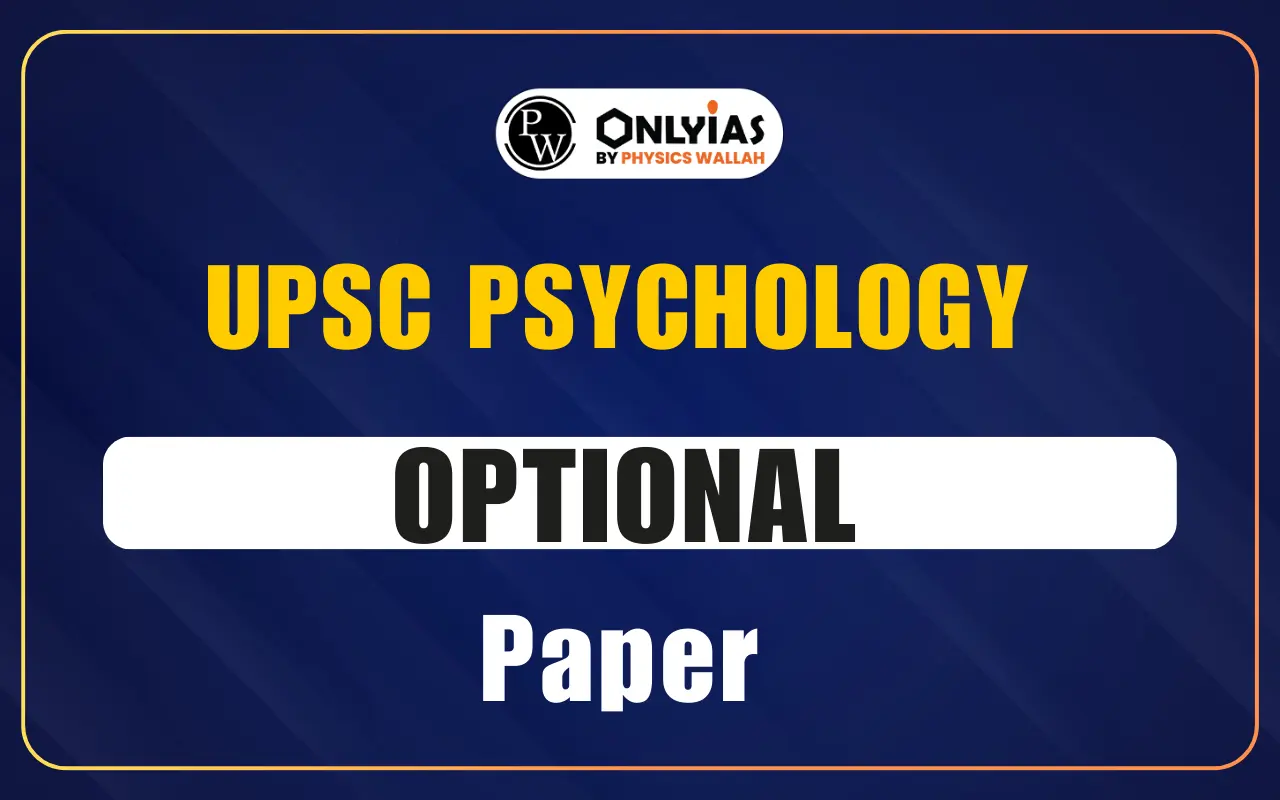 UPSC Psychology Optional Paper 2025 Paper I and Paper II