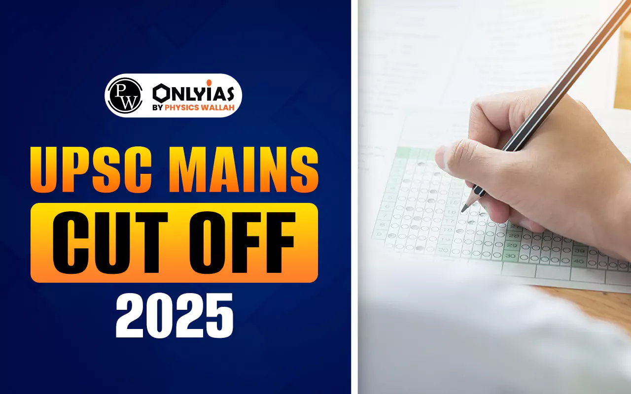 UPSC Mains Cut Off 2025 (Expected) Category-Wise Analysis & Trends