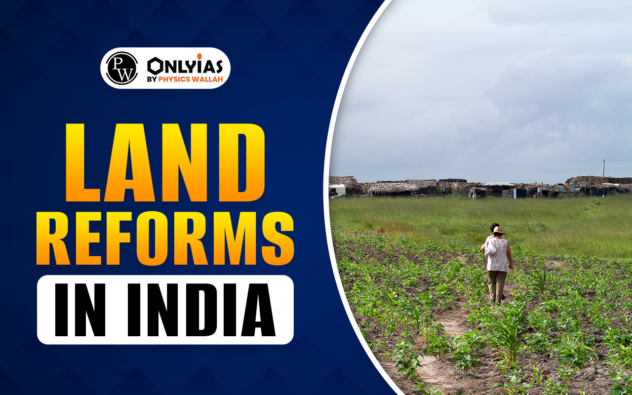 Land Reforms in India: Pre-Independence and Post-Independence