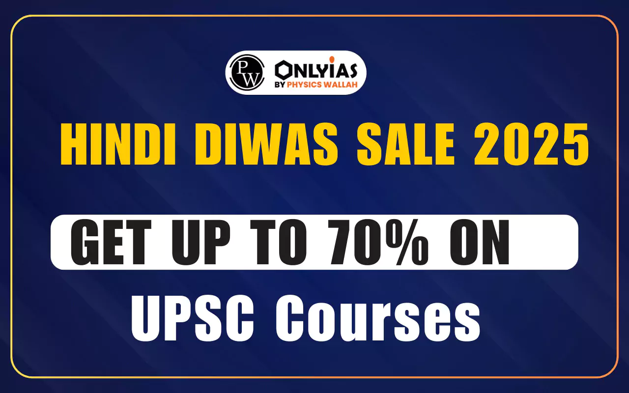 Hindi Diwas Sale 2025, Get Up to 70% Off on UPSC Courses