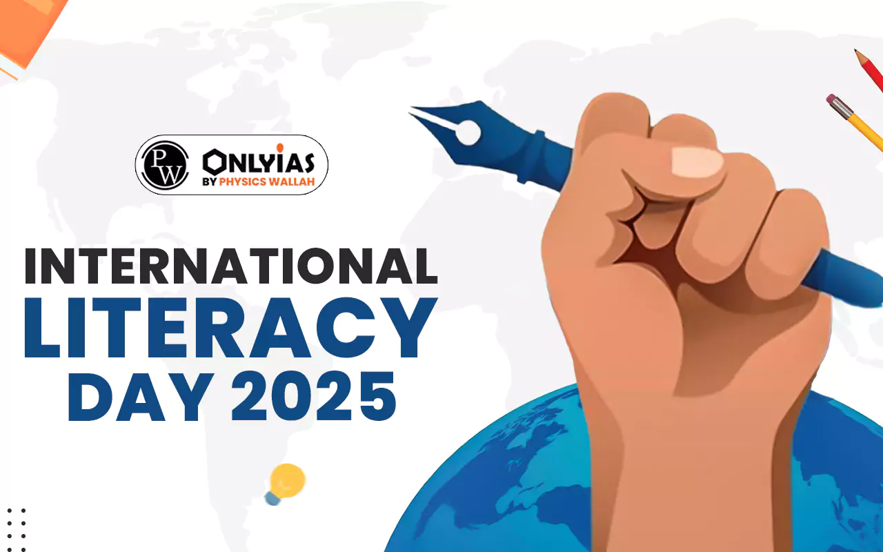 International Literacy Day 2025, Theme, Country, State-Wise, Highest, Lowest Literacy Rates in India and World