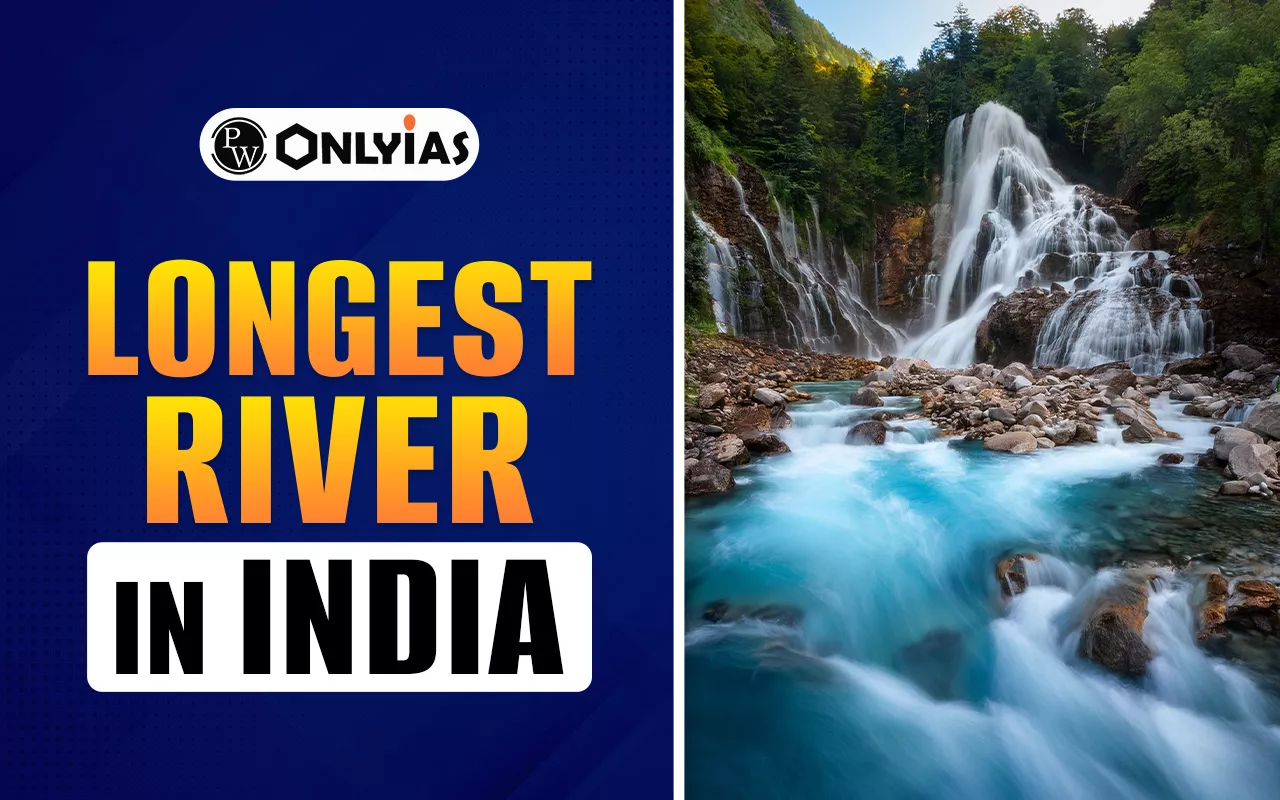 Longest River in India, Top 10 Rivers, State-Wise List, and Map