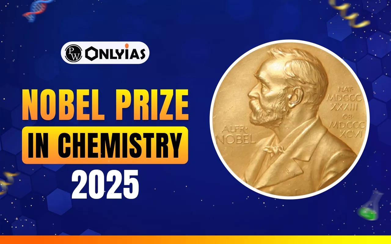 Nobel Prize in Chemistry 2025:  Announcement, and Winners List