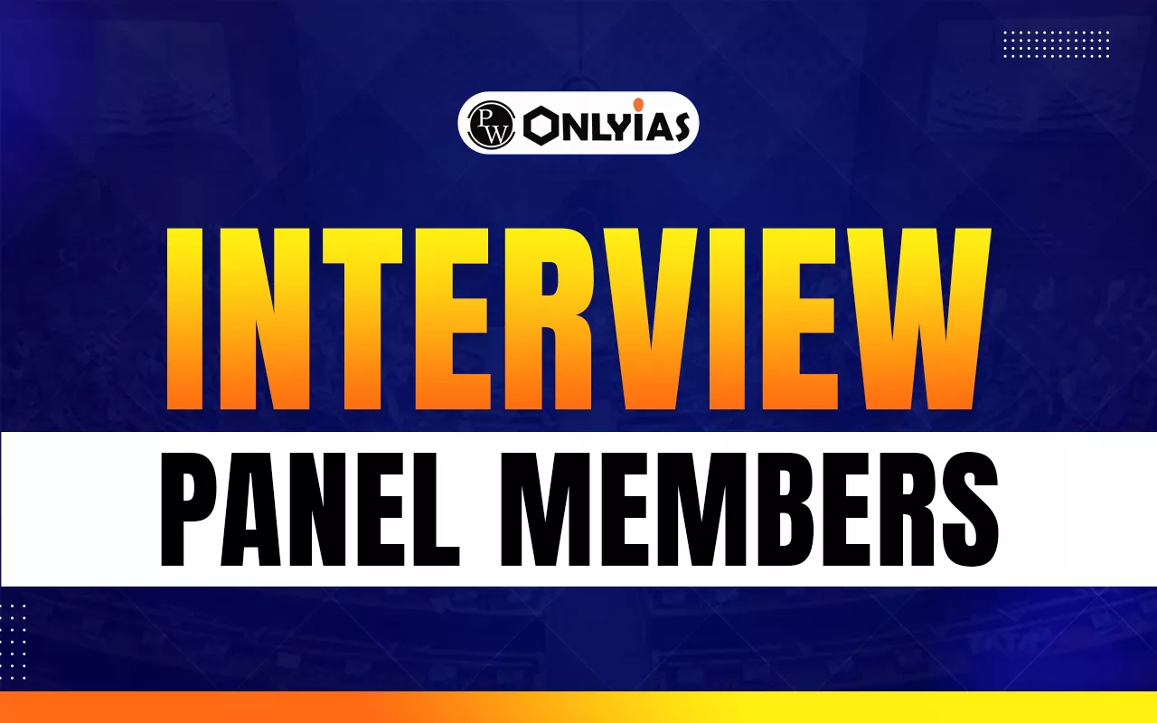 UPSC Interview Panel Members 2025, Insights, Interview Board