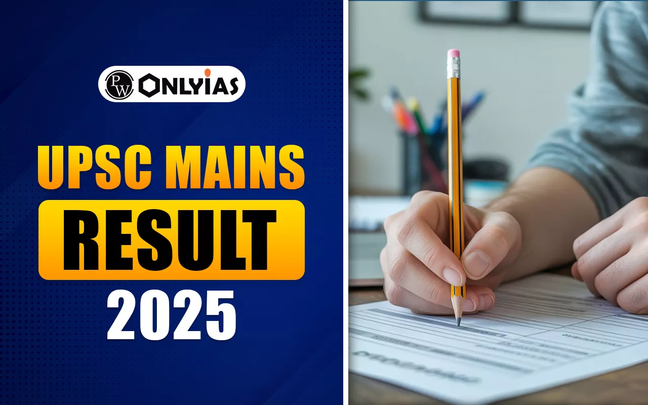 UPSC Mains Result 2025, Expected Date, Official Website, Cut-Off