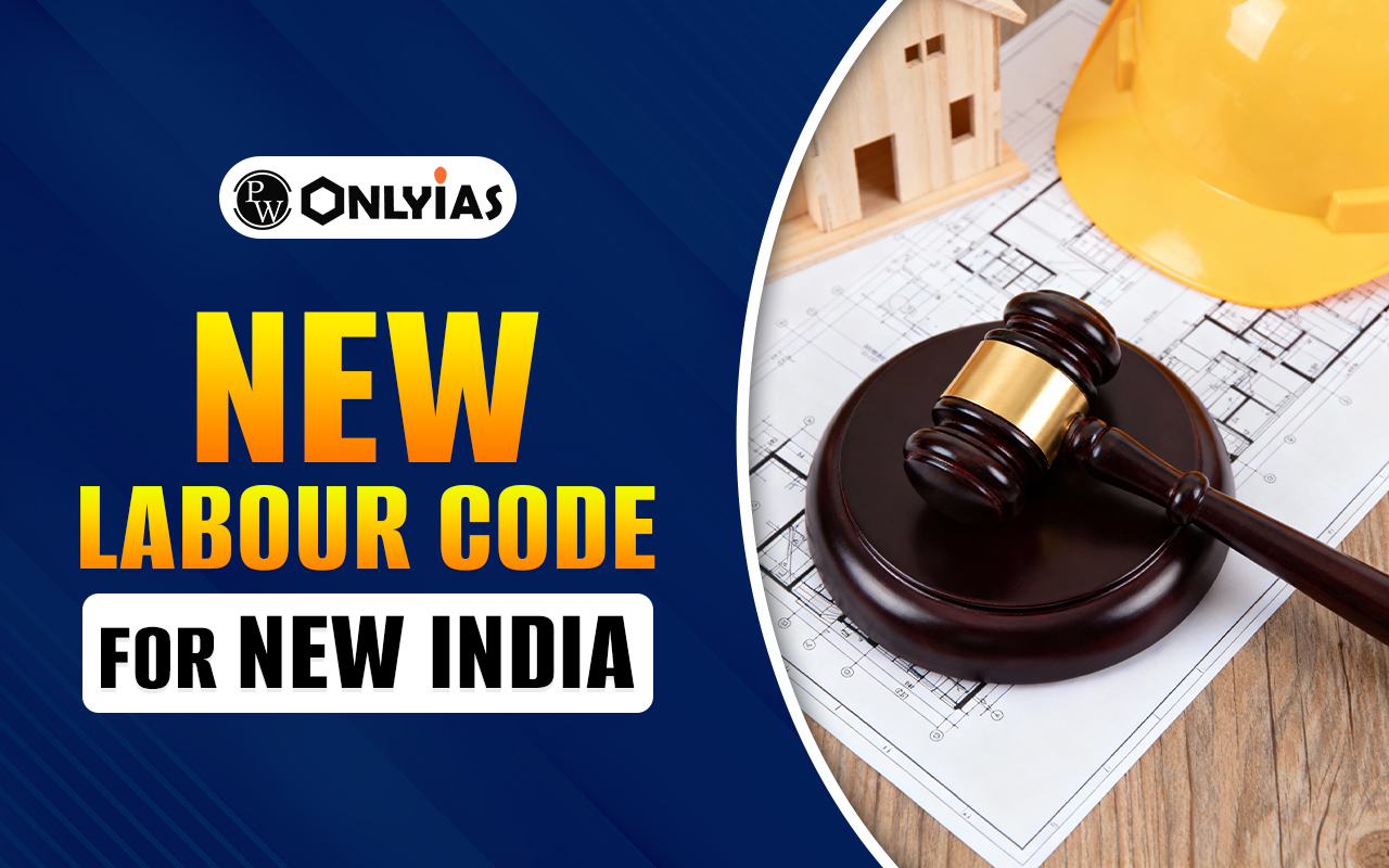 New Labour Codes 2025, Features, Benefits, Importance