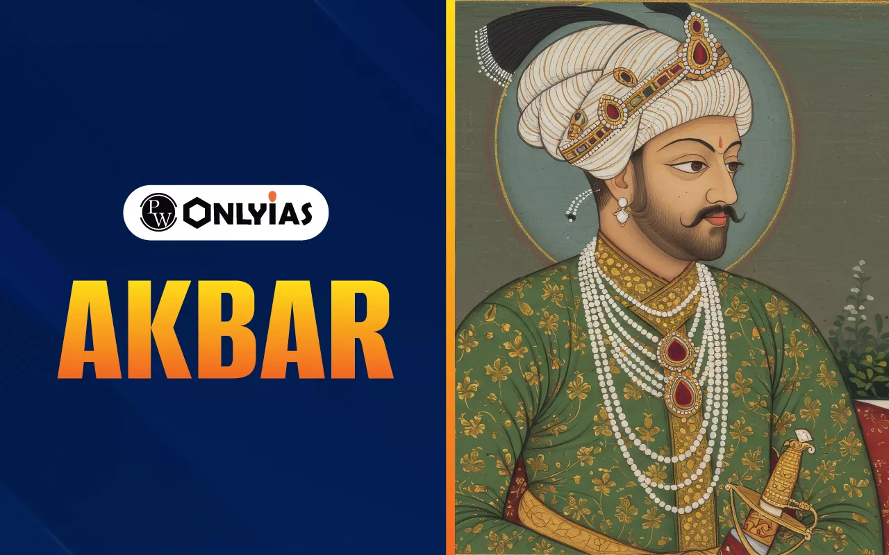 Akbar, Biography, Battles, Administration, Family, Achievements of the Great Mughal Emperor