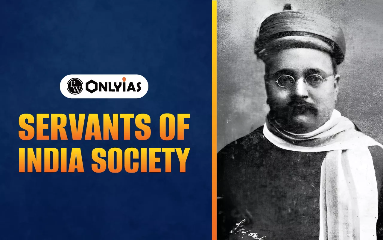 Servants of India Society: History, Members, Objectives, and Its Lasting Legacy