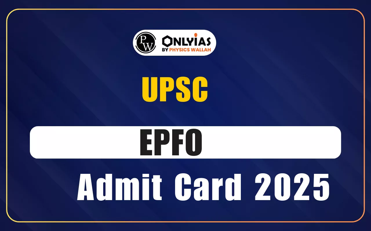 EPFO Admit Card 2025, Download Link