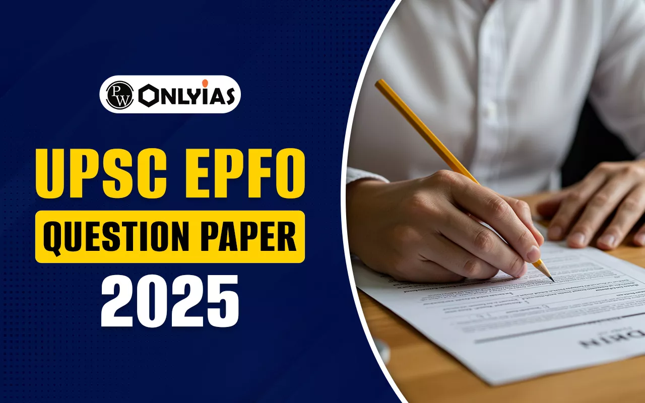 UPSC EPFO Question Paper 2025, Download PDFs Soon