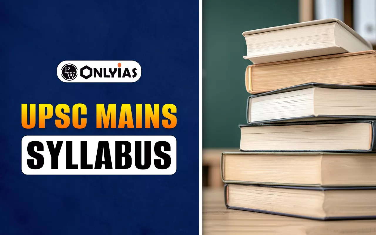 UPSC Mains Syllabus 2026, Subject Wise PDF