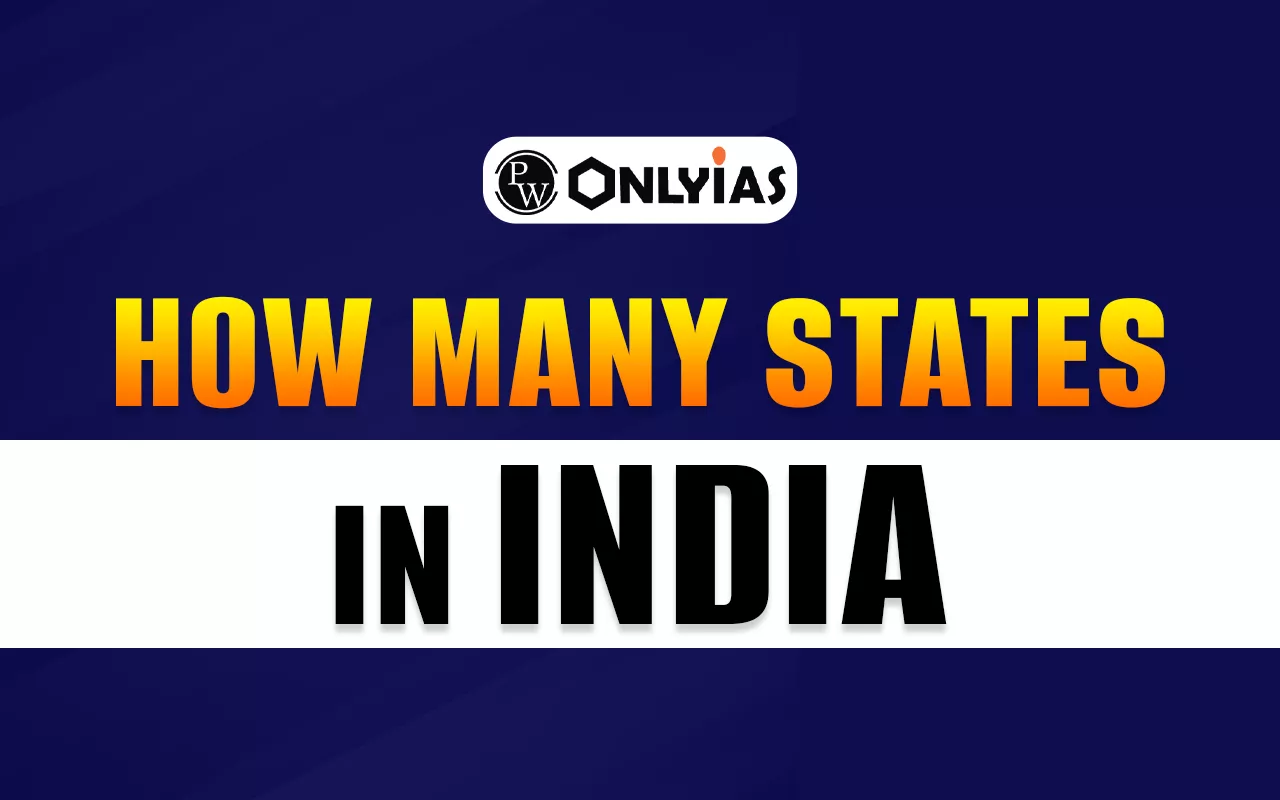 How Many States in India 2026? List of 28 States & 8 UTs & Capitals