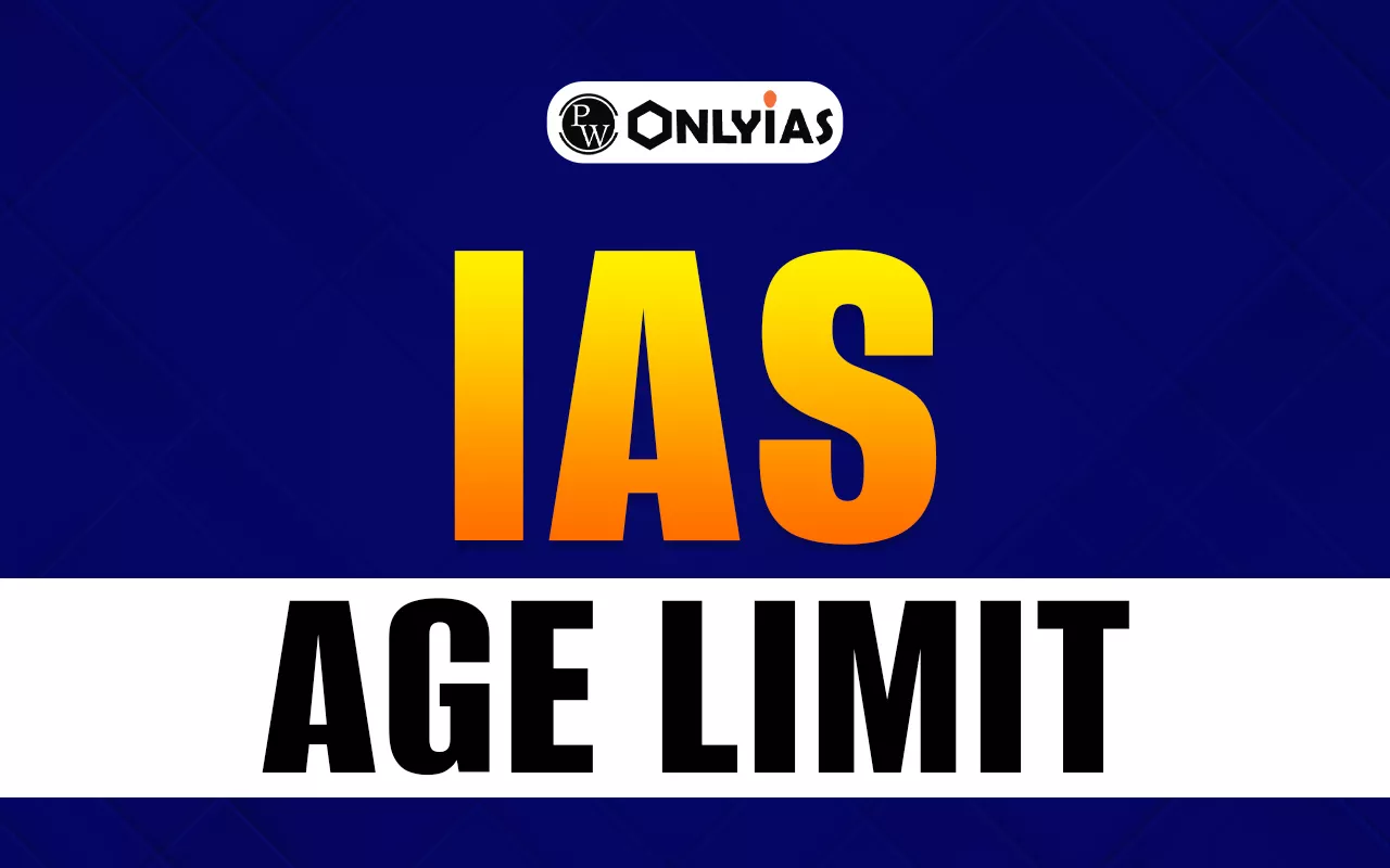 IAS Age Limit 2026, Check Category-Wise Age Criteria, Relaxation