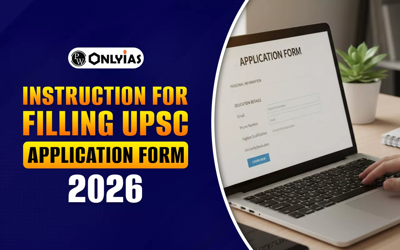 Instruction for Filling UPSC Application Form 2026, Mistakes to Avoid