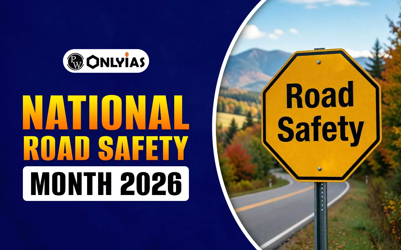 National Road Safety Month 2026: Date, Theme, History, Relevance