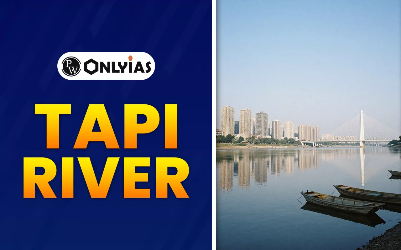 Tapi River (Tapti): Origin, Course, Basin, Tributaries, Dams