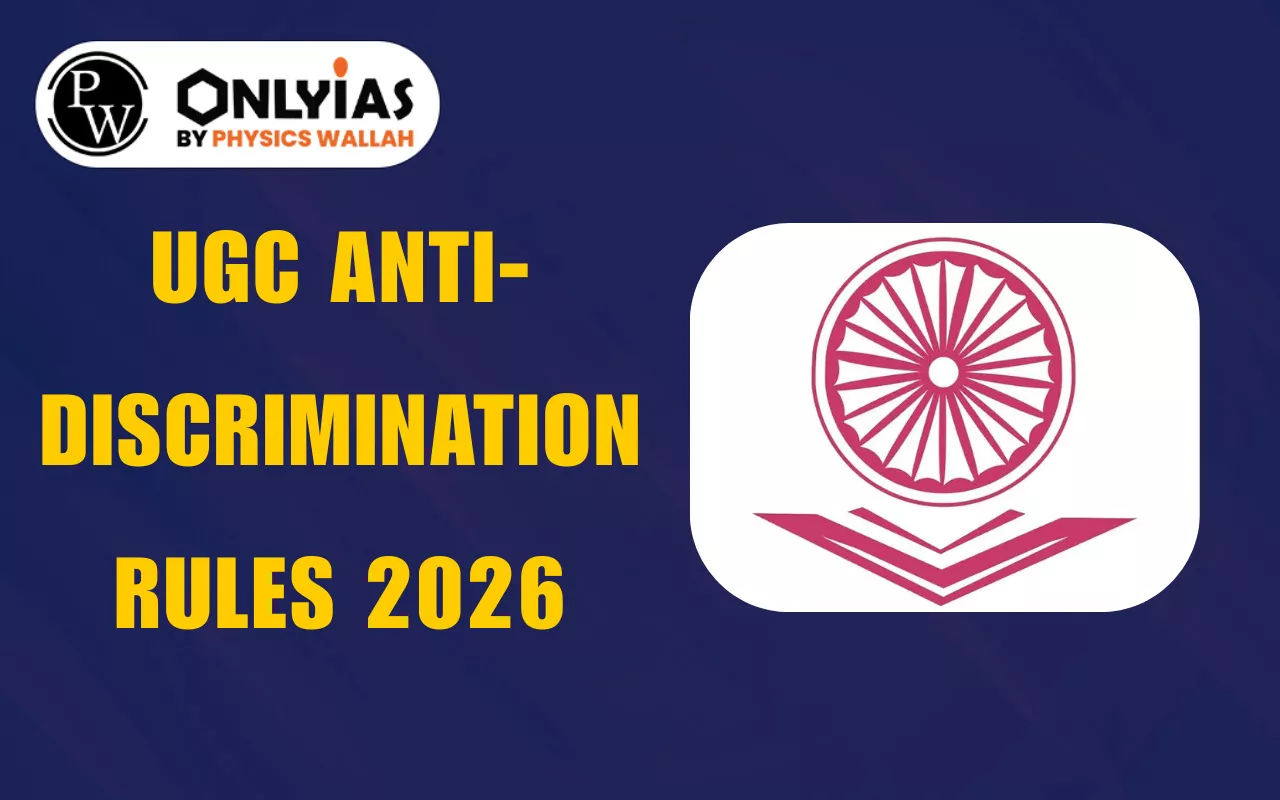 UGC Anti-Discrimination Rules 2026: Key Provisions, EOCs, Ombudsperson, Penalties