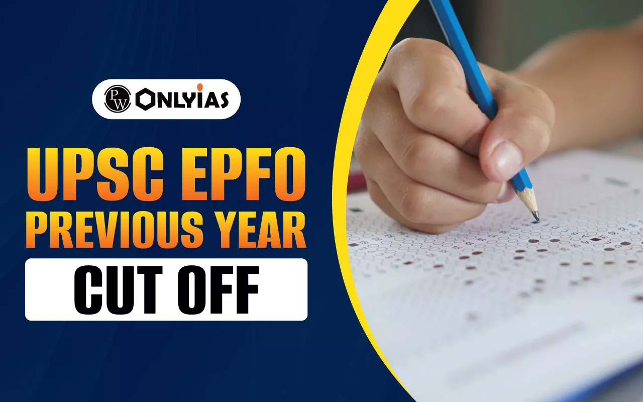 UPSC EPFO Previous Year Cutoff (2017-2025) for Written, Interview and Final