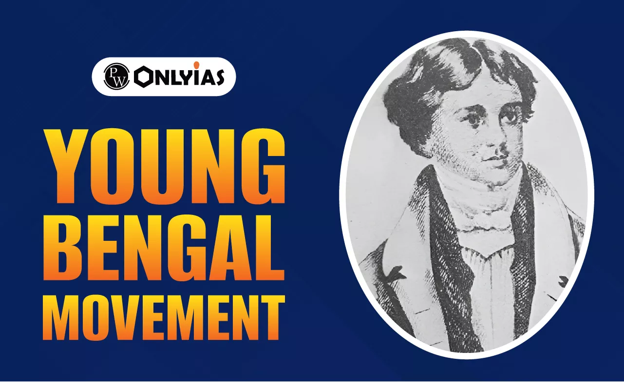 Young Bengal Movement: History, Leaders, Objectives and Legacy