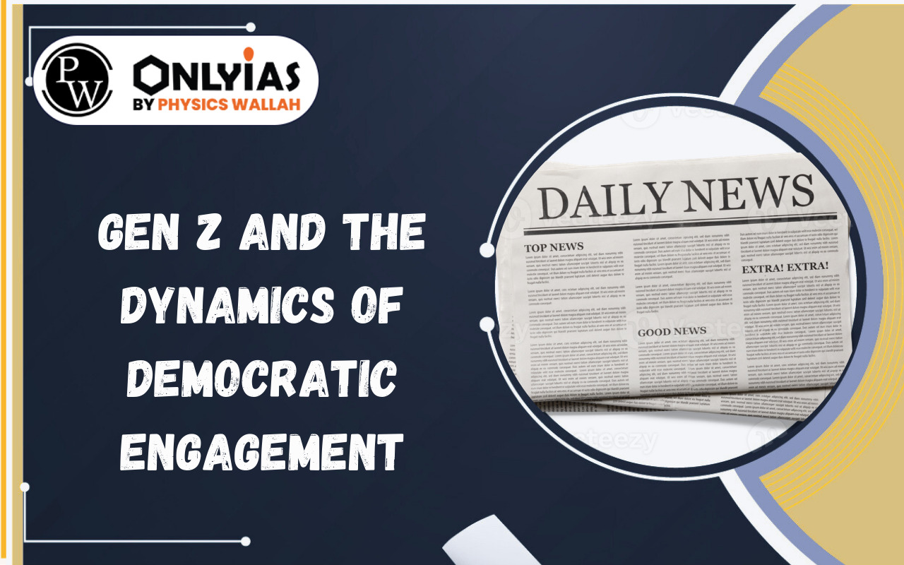 Gen Z and the Dynamics of Democratic Engagement