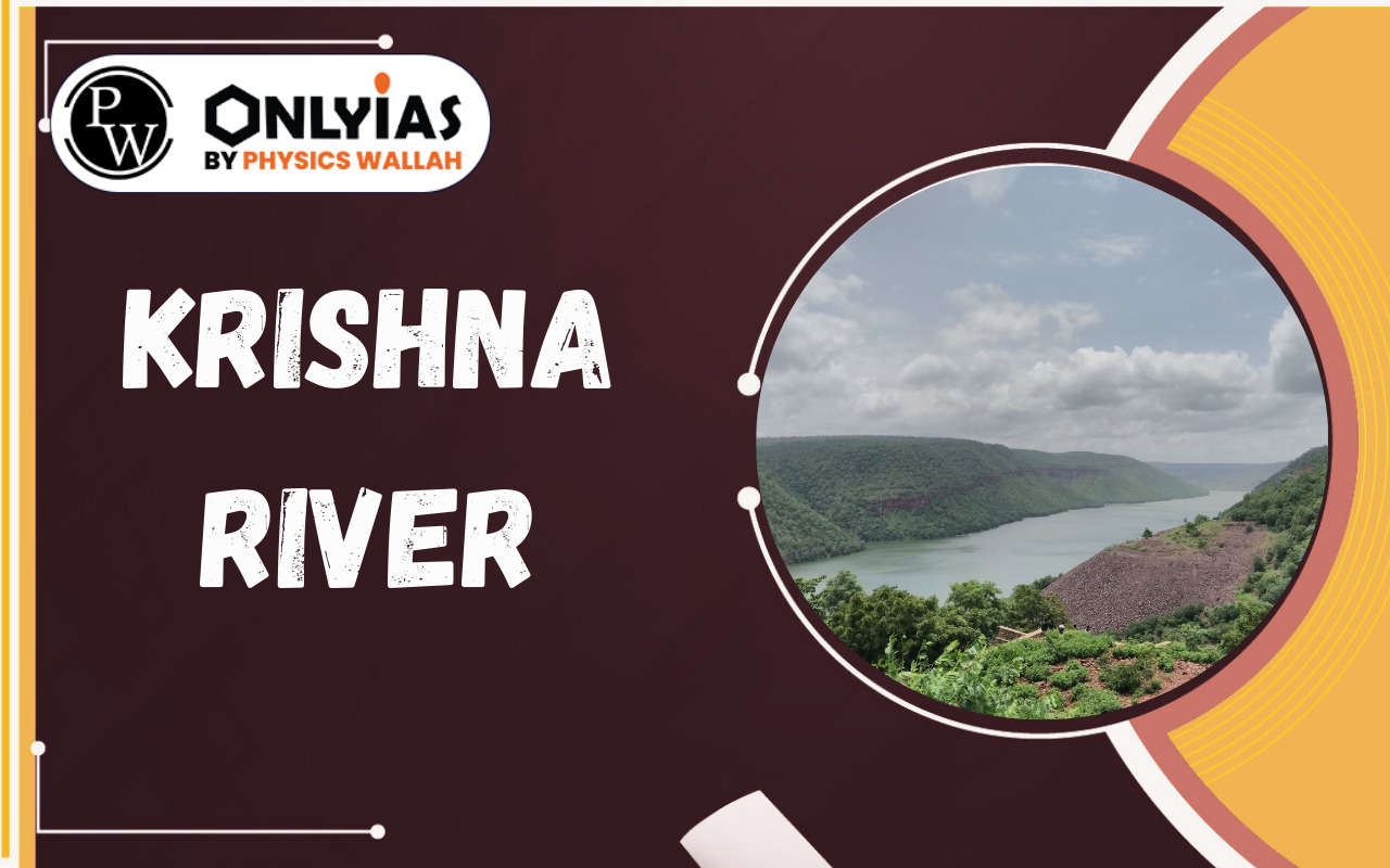 Krishna River: Map, Origin, Course, Dams & Irrigation Projects