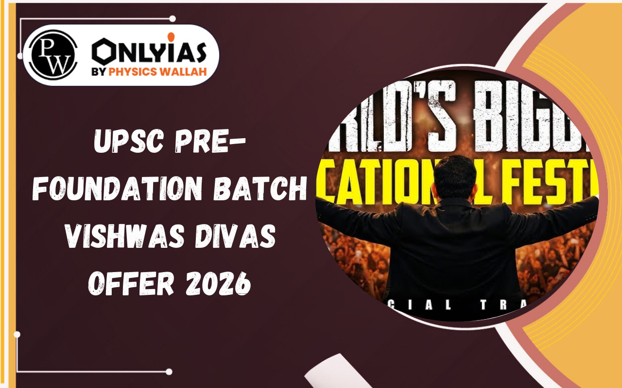 UPSC Pre-Foundation Batch Vishwas Divas Offer 2026