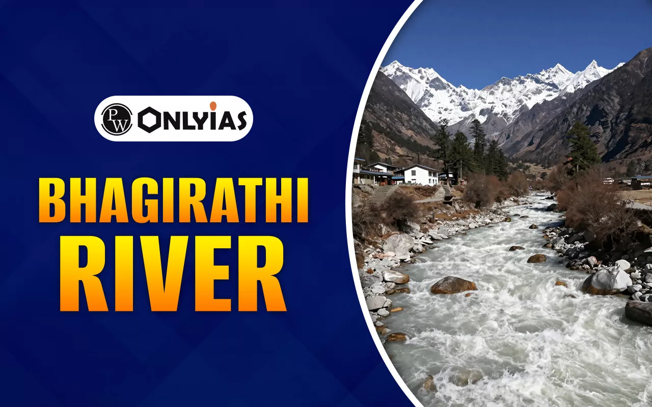 Bhagirathi River: Origin, Course, Basin, Dams, and Role in Ganga Formation