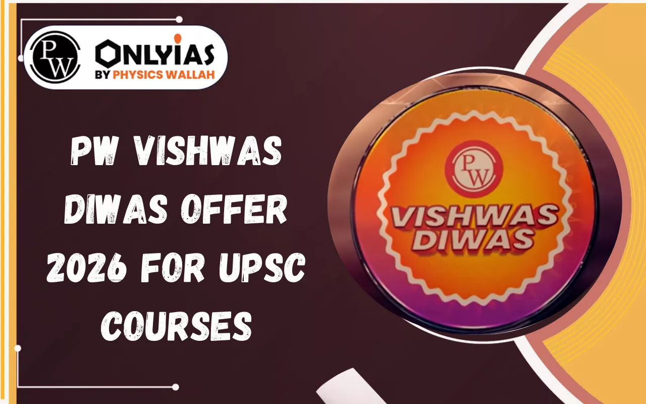 PW Vishwas Diwas Offer 2026 for UPSC Courses