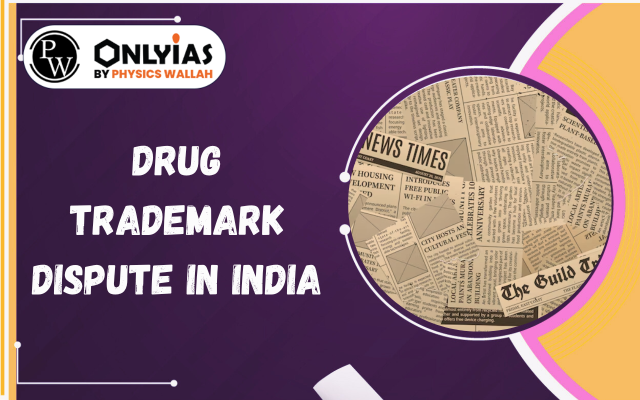 Drug Trademark Dispute in India: Deceptive Similarity & Pharma Law Explained