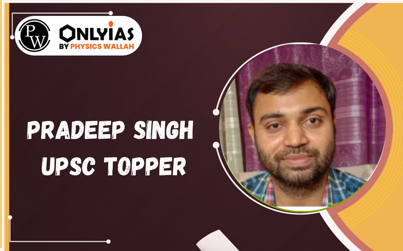 Pradeep Singh UPSC Topper 2019 (AIR 1): Success Story and Marksheet