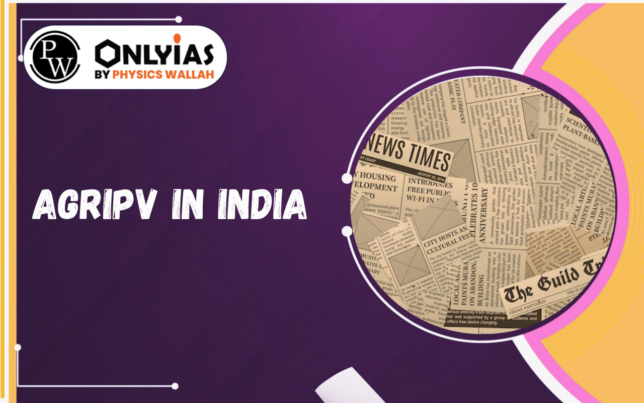 AgriPV in India: PM-KUSUM Boost, Benefits, Challenges & Future Scope