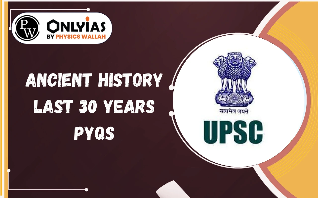 Ancient History Last 30 Years PYQs for UPSC Prelims 2026