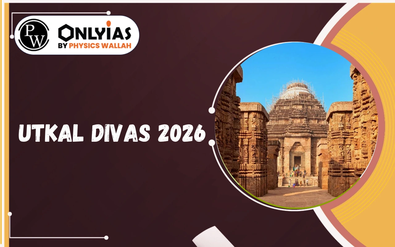 Utkal Divas 2026: History, Significance, and Odisha Foundation Day