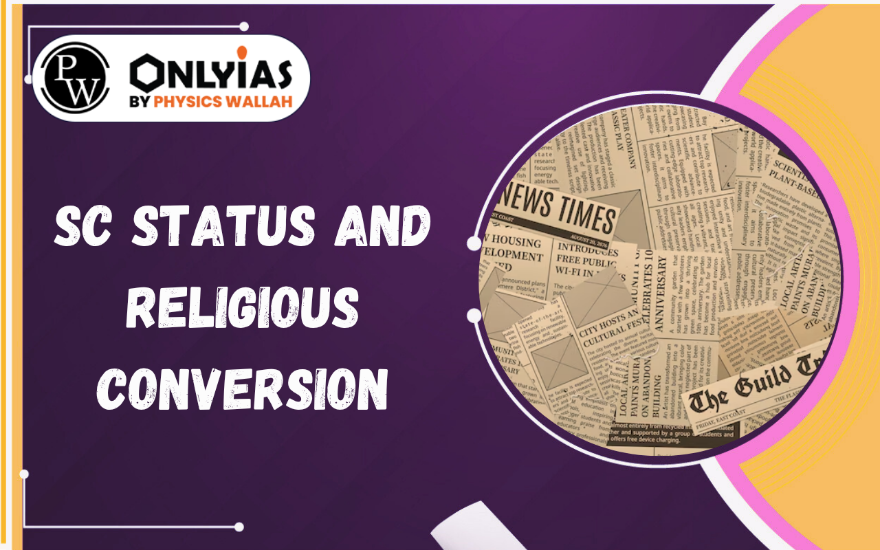 SC Status and Religious Conversion: Supreme Court Ruling, Conversion Debate & Constitutional Issues