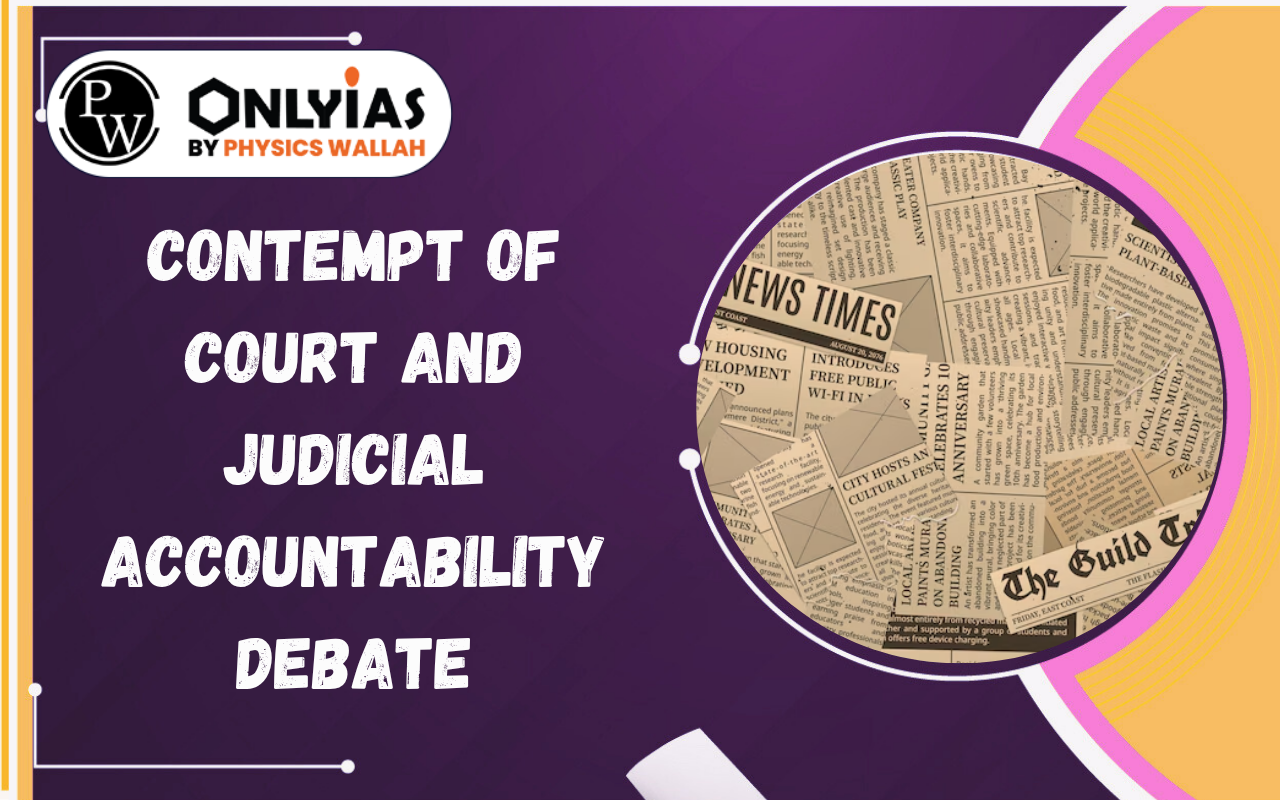 Contempt of Court and Judicial Accountability Debate: NCERT Controversy Explained